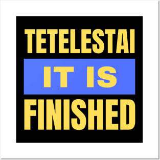 Tetelestai It Is Finished | Christian Posters and Art